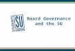 Board Governance and the SU 2015