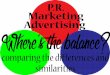 The Differences Between PR, Advertising and Marketing
