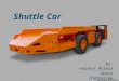 Shuttle car
