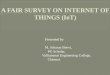 A fair survey on internet of Things