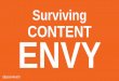 How To Survive Content Envy — AAF Tampa July 2015