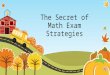 The secret of math exam strategies