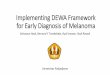 Implementing DEWA Framework for Early Diagnosis of Melanoma
