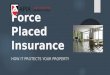 How Force Placed Insurance Protects a Property