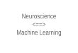 Neuroscience and  machine learning