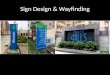 Sign Design & Wayfinding
