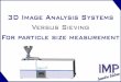 Advantages of 3D vision systems over sieving for particle size measurement