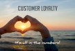 The Importance of Customer Loyalty