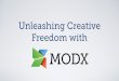 Unleashing Creative Freedom with MODX (2015-09-03 at GroningenPHP)