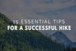 15 Essential Tips For A Successful Hike