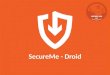 SecureMe - Droid' Android Security Application by Vishal Asthana