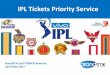 Special : IPL Tickets Priority Service from BrandSTIK