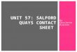 Unit 57 salford quays contact sheet