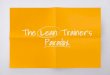 The lean trainer's paradox