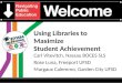 Using Libraries to Maximize Student Achievment