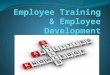 Employee Training & Employee Development