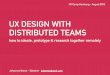 UX Design With Distributed Teams