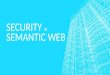 Security  and trust in semantic web