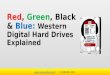 Western Digital Hard Drives - What the Colors say?