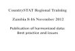 Tanzania CountrySTAT  Regional Training Zambia Lusaka, 12-16 November 2012