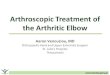 Arthroscopic management of arthritic elbow
