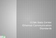 CCNA Data Center Ethernet Communication Standards