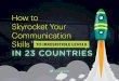 How to Skyrocket Your Communication Skills - 23 Awesome Tips!
