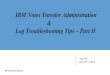 IBM Notes Traveler Administration and Log Troubleshooting tips - Part 2