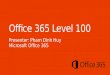 1. Office 365 Level 100