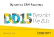 Dynamics Day 2015: Dynamics CRM Roadmap