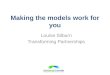 Louise Silburn - Making the models work for you