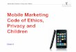Mobile Marketing, Code of Ethics, Privacy and Children_Michael Hanley