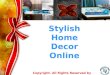 Stylish Home Décor Online