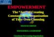 Empowerment   the “art” of creating constantly an organization of your own choosing