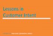 Lessons in Customer Intent