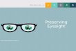 Preserving Eyesight
