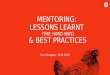 Mentoring: Lessons learnt (the hard way) & best practices