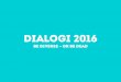Dialogi 2016: Be diverse – or be dead