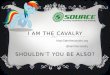 I am the Cavalry (The Cavalry Is Us) Sourceconf September 2015