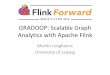 Gradoop: Scalable Graph Analytics with Apache Flink @ Flink Forward 2015