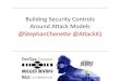 Building Security Controls around Attack Models