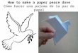 How to make a paper peace dove - Cómo hacer una paloma de la paz de papel