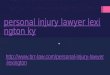 Personal injury lawyer lexington ky