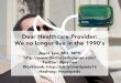 Dear Healthcare Provider: We No Longer Live in the 1990s