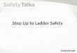 Step up to ladder safety