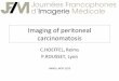 C Hoeffel, P Rousset imaging of peritoneal carcinomatosis jfim hanoi 2015