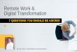 Remote Work & Digital Transformation: 7 Questions to Ask