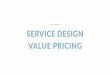 Service Design & Value Pricing