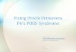 Fixing Oracle Primavera P6’s POBS Syndrome