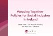 Weaving together policies for social inclusion in Ireland - Christine Morris